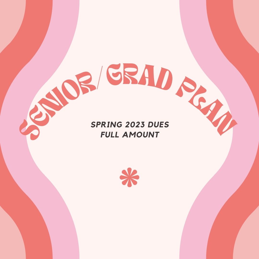 Senior/ Grad Plan Spring 2023 Dues - Full Amount